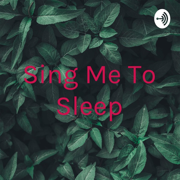 Artwork for Sing Me To Sleep