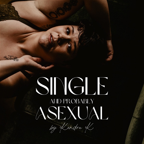 Artwork for Single and Probably Asexual