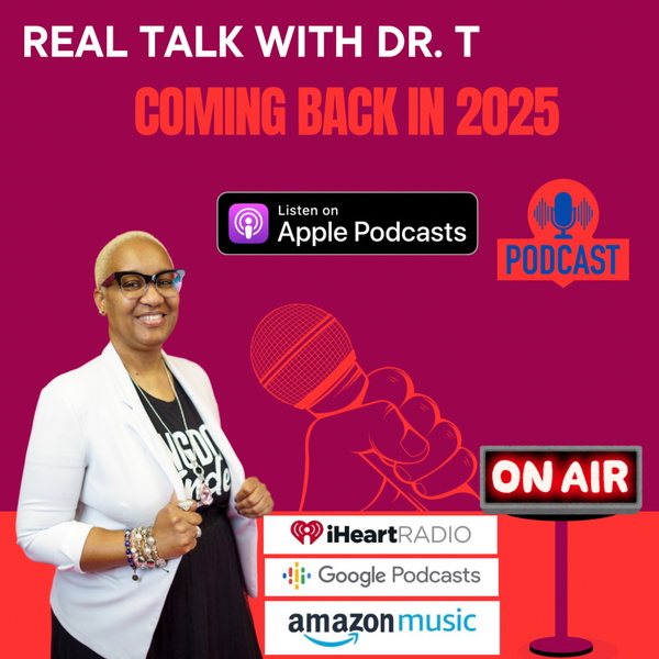 Artwork for Real Talk with Dr. T