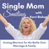 Single Mom Smiling | Arming Warriors in the Battle for Marriage & Family