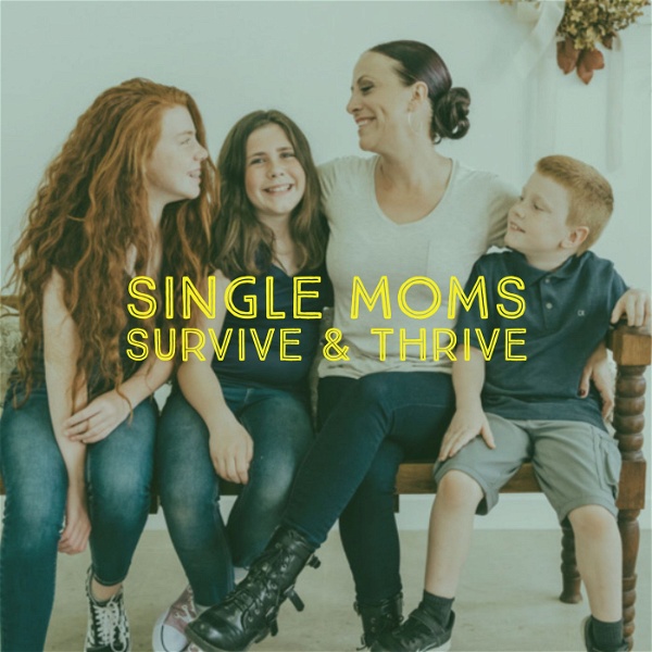 Artwork for Single Moms Survive & Thrive