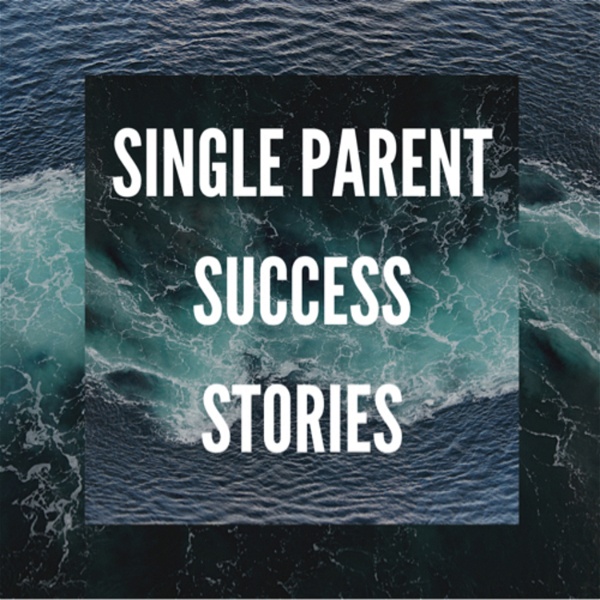 Artwork for Single Parent Success Stories
