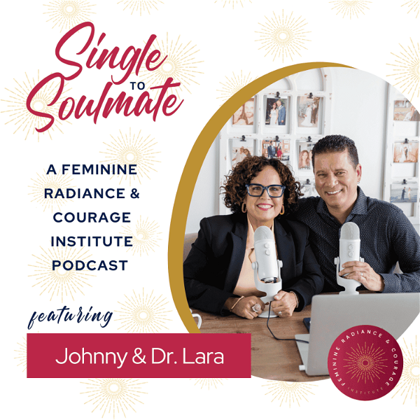 Artwork for Single To Soulmate Podcast with Johnny & Lara Fernandez