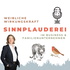 Sinnplauderei – weibliche Wirkkraft im Familienunternehmen & Business