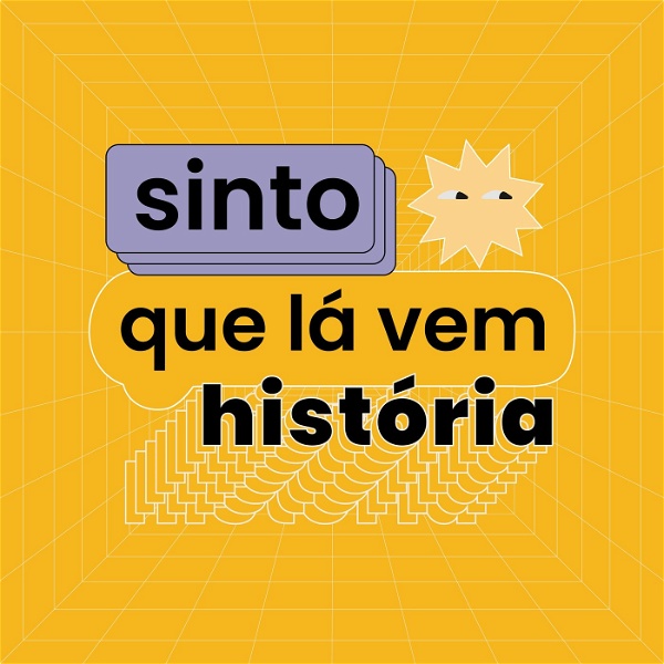Artwork for Sinto Que Lá Vem História