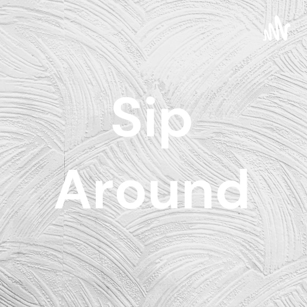 Artwork for Sip Around
