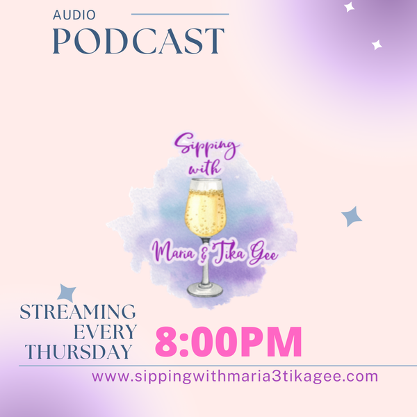 Artwork for Sipping with Maria & Tika Gee