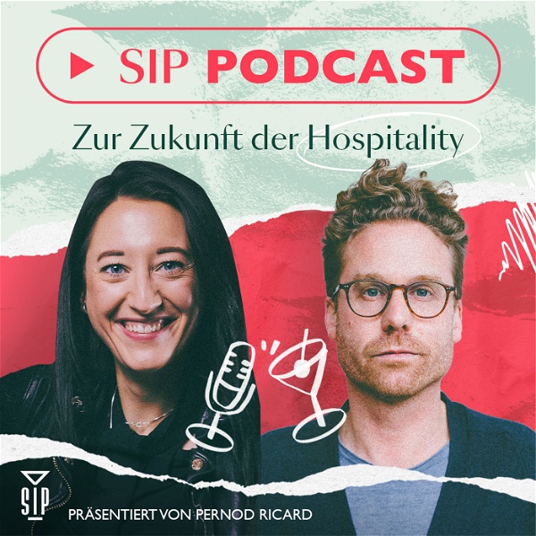 Artwork for SIP PODCAST: Zur Zukunft der Hospitality.