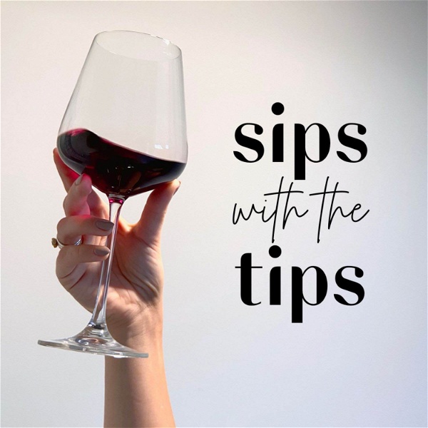Artwork for Sips with the Tips