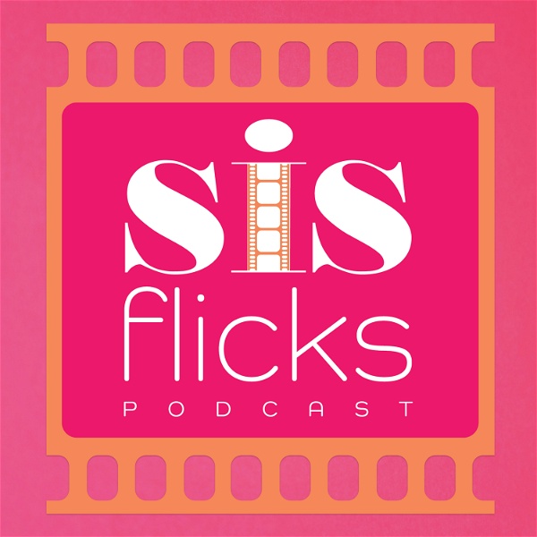 Artwork for Sis Flicks Podcast