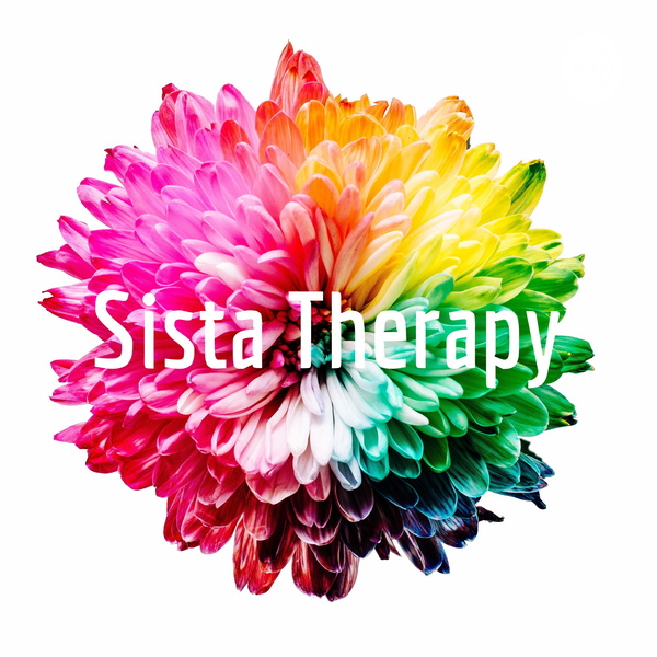 Artwork for Sista Therapy