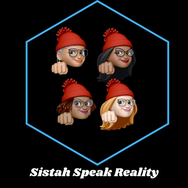 Artwork for Sistah Speak Reality