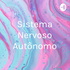 Sistema Nervoso Autônomo
