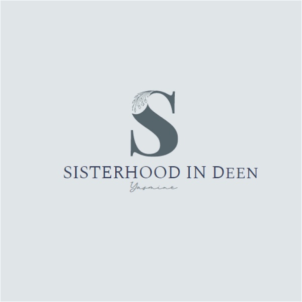 Artwork for Sisterhood in Deen