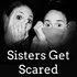 Sisters Get Scared