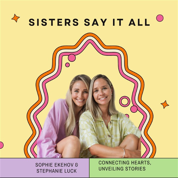 Artwork for Sisters Say It All