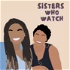 Sisters Who Watch