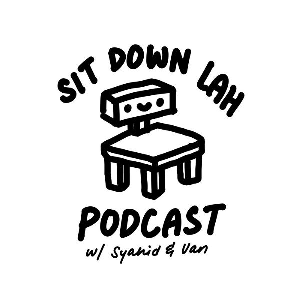 Artwork for Sit Down Lah Podcast