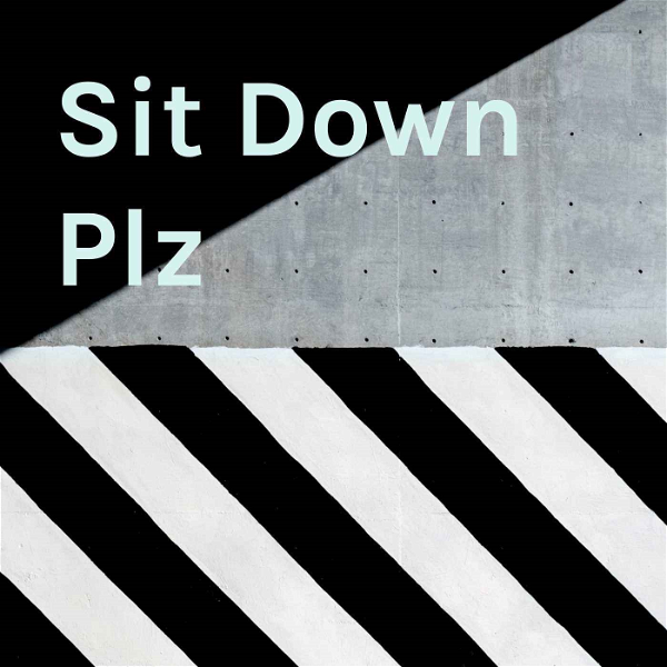 Artwork for Sit Down Plz