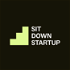 Sit Down Startup