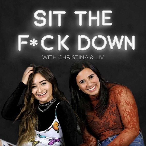 Artwork for Sit The F*ck Down Podcast
