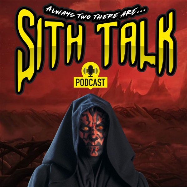 Artwork for Sith Talk Podcast
