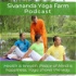 Sivananda Yoga Farm Podcast