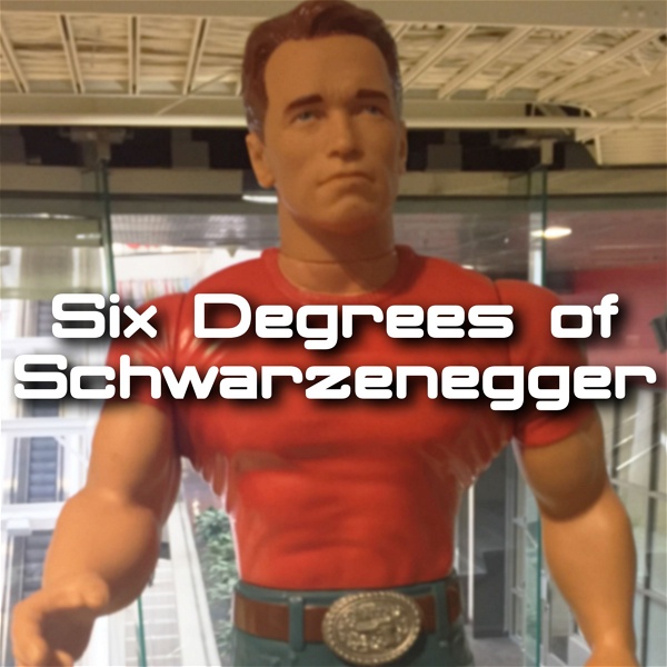 Artwork for Six Degrees of Schwarzenegger