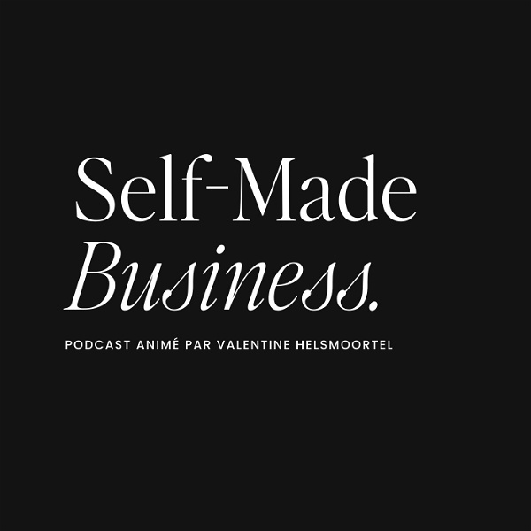 Artwork for Self-Made Business Podcast