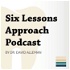 Six Lessons Approach Podcast by Dr. David Alleman