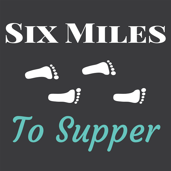 Artwork for Six Miles To Supper