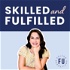 Skilled and Fulfilled: Marketing Strategy for Service Providers, Coaches, Freelancers | Online Business Growth | Work-Life Ba