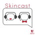 Skincast