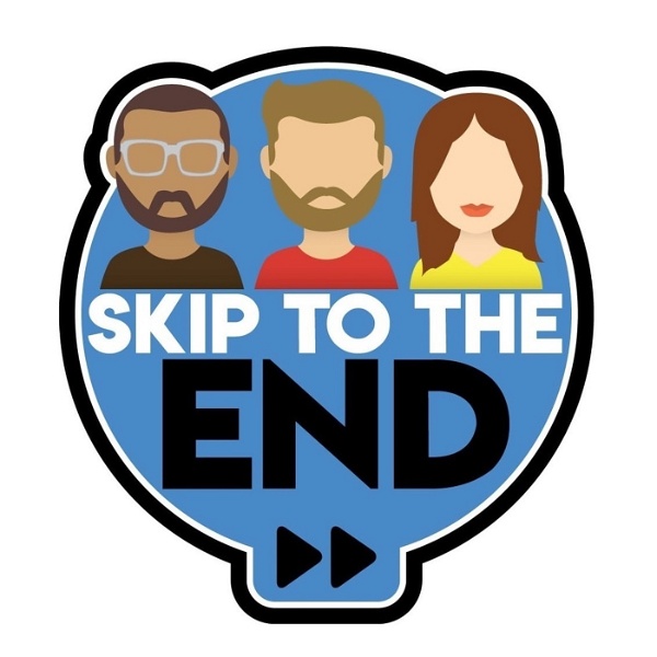Artwork for Skip To The End Podcast