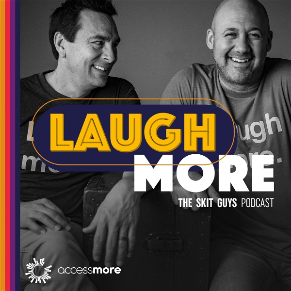 Artwork for Laugh More: The Skit Guys Podcast
