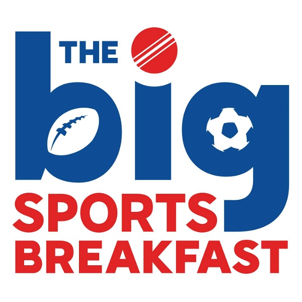 Artwork for Sky Sports Radio's Big Sports Breakfast