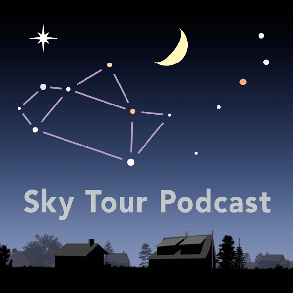Artwork for Sky Tour Astronomy Podcast