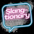 Slang-tionary: Teen Slang for Adults