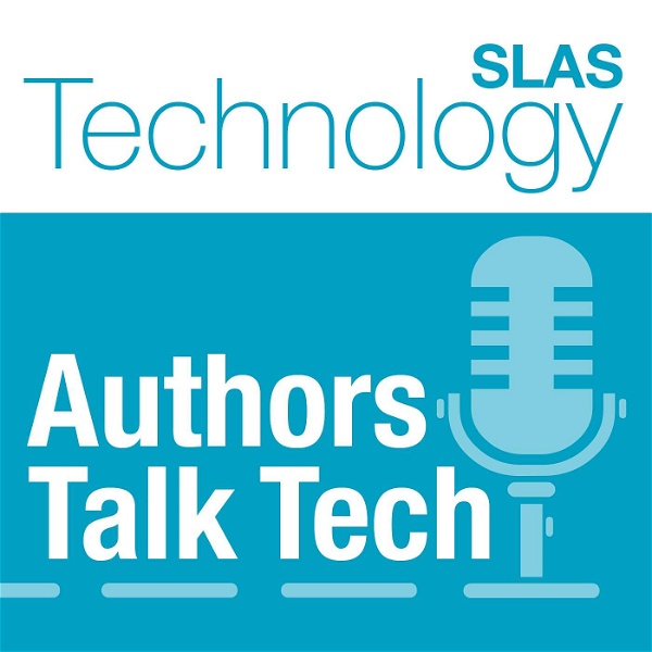 Artwork for SLAS Technology Authors Talk Tech