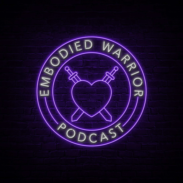 Artwork for Embodied Warrior: Deep Health, Food Freedom, & Spiritual Growth for Wild Women