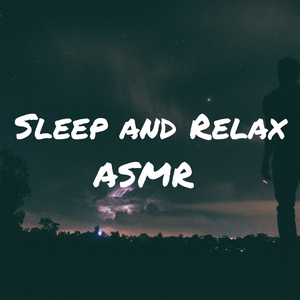 Artwork for Sleep and Relax ASMR