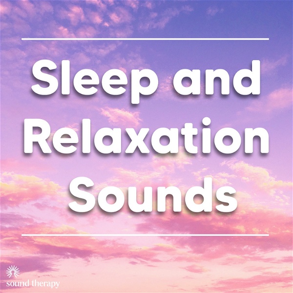 Artwork for Sleep and Relaxation Sounds