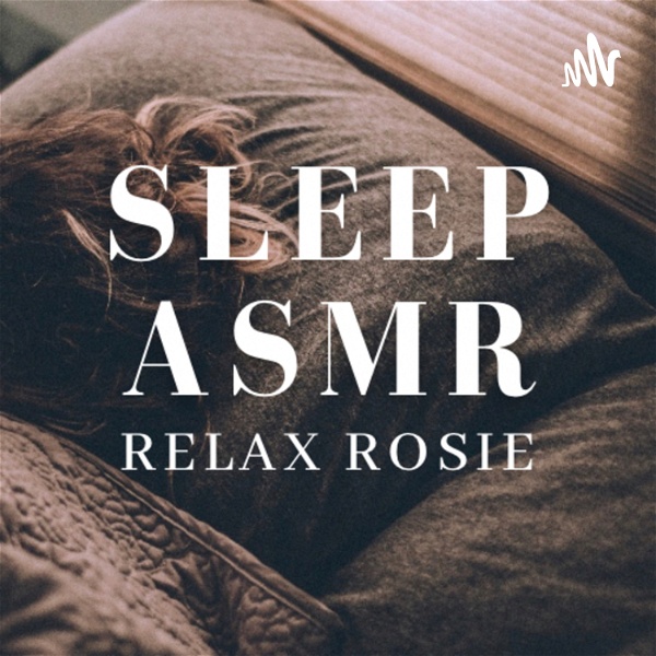 Artwork for Sleep ASMR with Relax Rosie