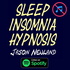 Sleep Insomnia Hypnosis - Jason Newland