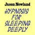 Sleep & Relax hypnosis WITH MUSIC - Jason Newland