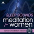 Sleep Sounds Meditation for Women