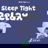 Sleep Tight Relax - Calming Bedtime Stories and Meditations