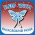 Sleep with Silk: Background Noise