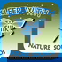 Sleep with Silk: Nature Sounds