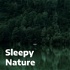 Sleepy Nature